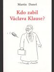 Kdo zabil Václava Klause? - náhled