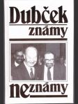 Dubček známy, neznámy - náhled