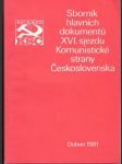 Sborník hlavních dokumentů XVI. sjezdu KSČ - náhled