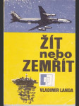 Žít nebo zemřít - náhled