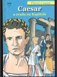 Caesar a zrada na kapitole - náhled