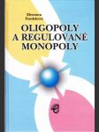 Oligopoly a regulované monopoly - náhled