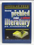 Stručný přehled české a světové literatury pro středoškoláky - náhled