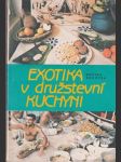 Exotika v družstevní kuchyni - náhled