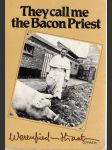 They call me the Bacon Priest - náhled