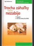 Trocha záhaľky nikoho nezabije - náhled