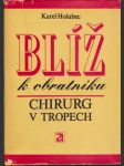 Blíž k obratníku Chirurg v tropech - náhled