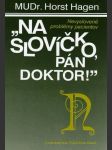 Na slovíčko, pán doktor!  - náhled