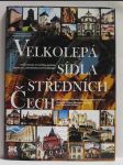 Velkolepá sídla středních Čech - náhled