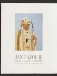 Ján Pavol II. Posol lásky a pokoja (veľký formát) - náhled
