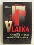 Vlajka: K historii a ideologii českého nacionalismu - náhled