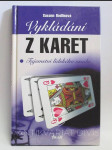 Vykládání z karet: Tajemství lidského osudu - náhled