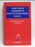 Vzory podání a rozhodnutí podle živnostenského zákona - Komentované vzory s disketou - náhled