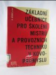 Základní učebnice pro školení mistrů a provozních techniků v kovoprůmyslu - náhled