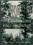 Wald Landeskultur und Gesellschaft - náhled