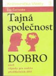 Tajná společnost dobro - náhled