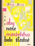 Aby naše manželstvo bolo šťastné - náhled