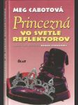 Princezná vo svetle reflektorov - náhled