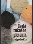 Škola ručného pletenia aj pre ľaváčky (veľký formát) - náhled