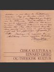Česká kultura a Edvard Grieg (s venovaním a podpisom autora) - náhled