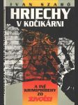 Hriechy v kočikárni a iné krimipríbehy zo života (S podpisom) - náhled