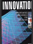 Innovation Opportunities and Models for the Future - náhled