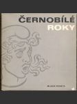 Černobílé roky - náhled