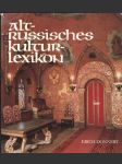 Alt - Russisches Kultur - Lexikon - náhled