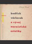 Bedřich Václavek a vývoj marxistické estetiky - náhled