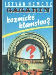 Gagarin - kozmické klamstvo?  - náhled