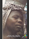 Kam dohlédnu z Vumby - náhled