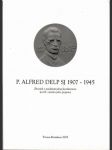 P. Alfred Delp sj 1907-1945 - náhled