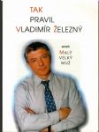 Tak pravil Vladimír Železný - náhled