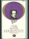 Ako žil a umrel Michail Lermontov - náhled