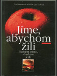 Jíme, abychom žili - nežijem proto, abychom jedli - náhled