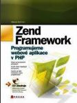 Zend framework - programujeme webové aplikace v php + cd - náhled