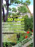 50 rokov organizovaného záhradkárstva na východnom Slovensku - náhled
