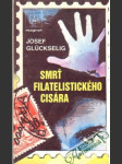 Smrť filatelistického cisára - náhled