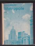 Metropole - román. První část trilogie téhož názvu - náhled