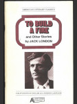 To build a fire and other stories - A Ladder ed.at the 2, OOO-word level / Adapted by Anette P.Kane - náhled