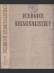 Učebnice kriminalistiky I/1. Kriminalistická technika - náhled