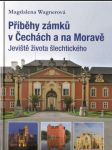 Příběhy zámků v Čechách a na Moravě - náhled