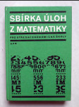 Sbírka úloh z matematiky pro střední ekonomické školy - náhled