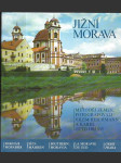 Jižní Morava - krajina, historie, umělecké památky - náhled