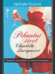 Pikantní život Charlotte Lavigneové - Bublinky v šampaňském a smetanové karamelky - náhled