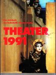 Theater 1991 - Das Jahrbuch der Zeitschrift „Theater heute“ - náhled