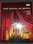 Před oponou, za oponou - Osobnosti Východočeského divadla Pardubice 1909-2009 - náhled