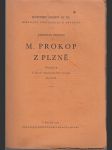 M. Prokop z Plzně - Příspěvek k vývoji konservativní strany husitské - náhled