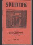 Špilberk - Historie, průvodce po kasematách a utrpení politických vězňů za světové války - náhled