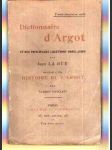 Dictionnaire d'Argot et des principales locutions populaires - náhled